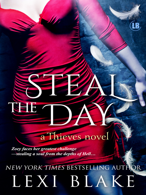 Title details for Steal the Day, Thieves, Book 2 by Lexi Blake - Available